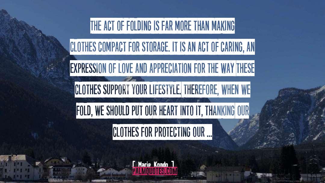 Marie Kondo Quotes: The act of folding is