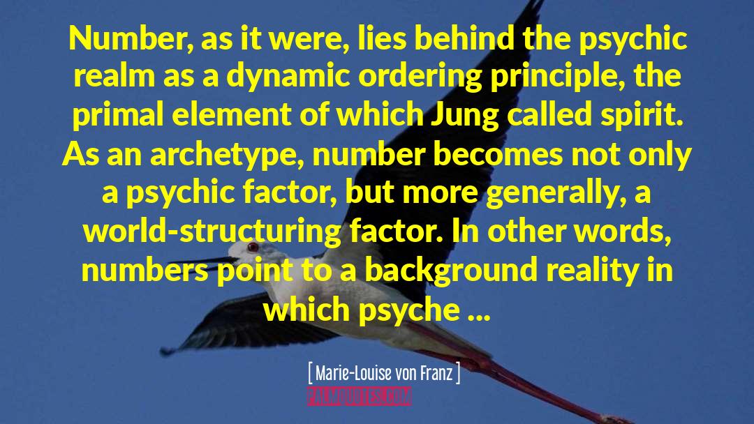 Marie-Louise Von Franz Quotes: Number, as it were, lies