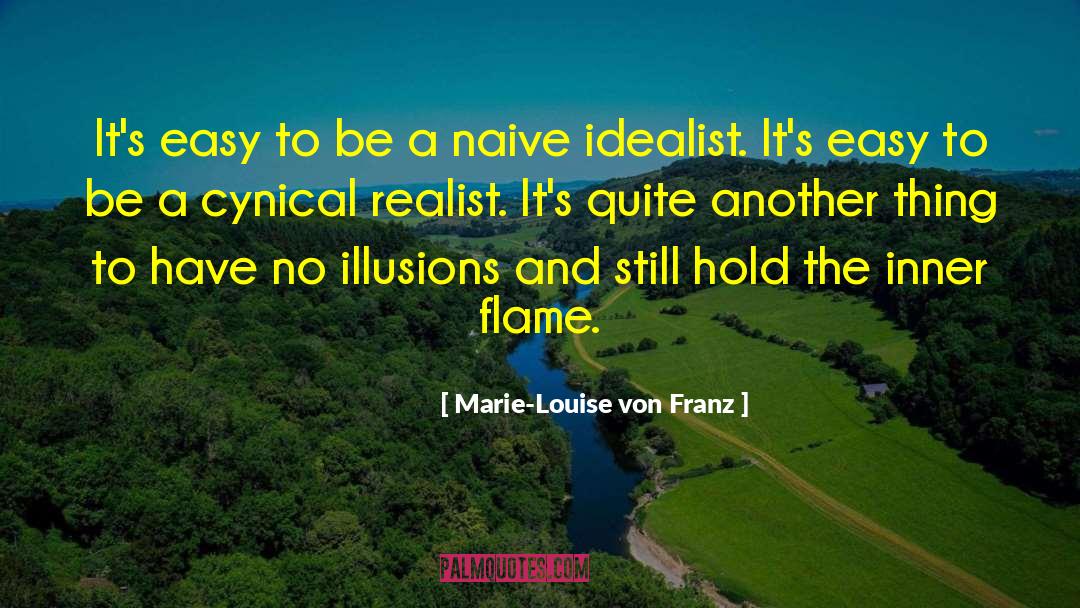 Marie-Louise Von Franz Quotes: It's easy to be a