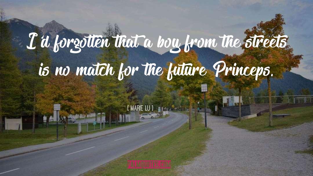 Marie Lu Quotes: I'd forgotten that a boy