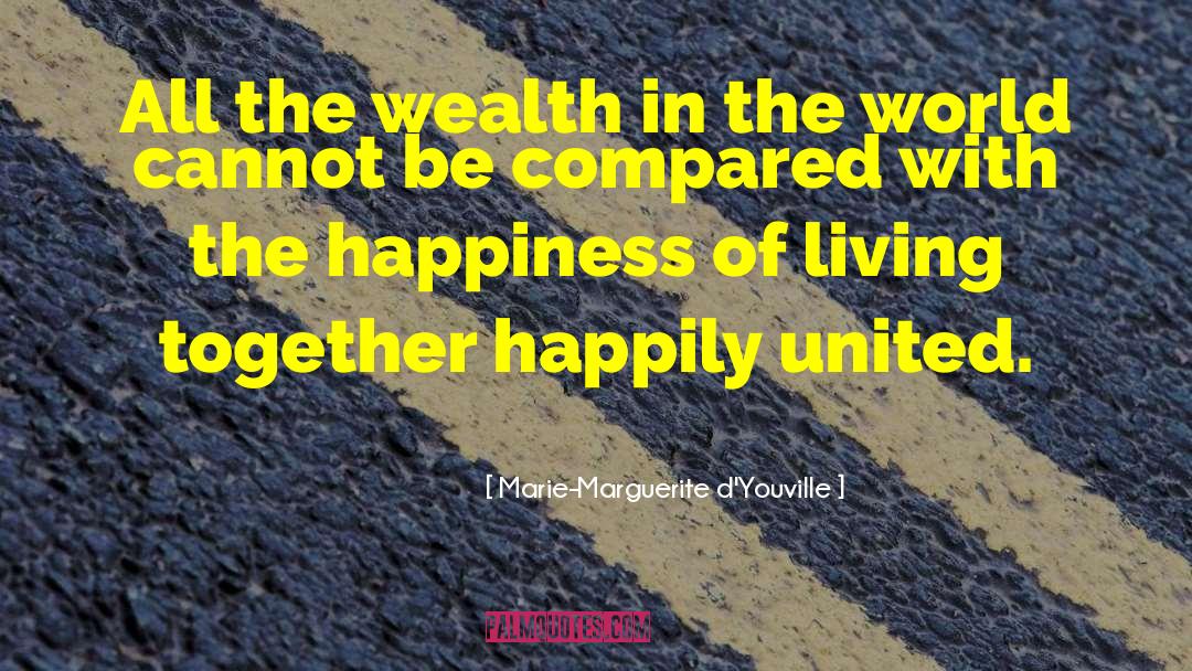 Marie-Marguerite D'Youville Quotes: All the wealth in the