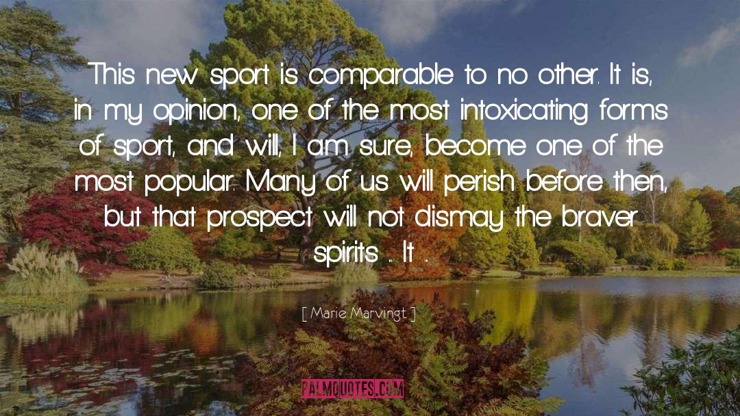 Marie Marvingt Quotes: This new sport is comparable