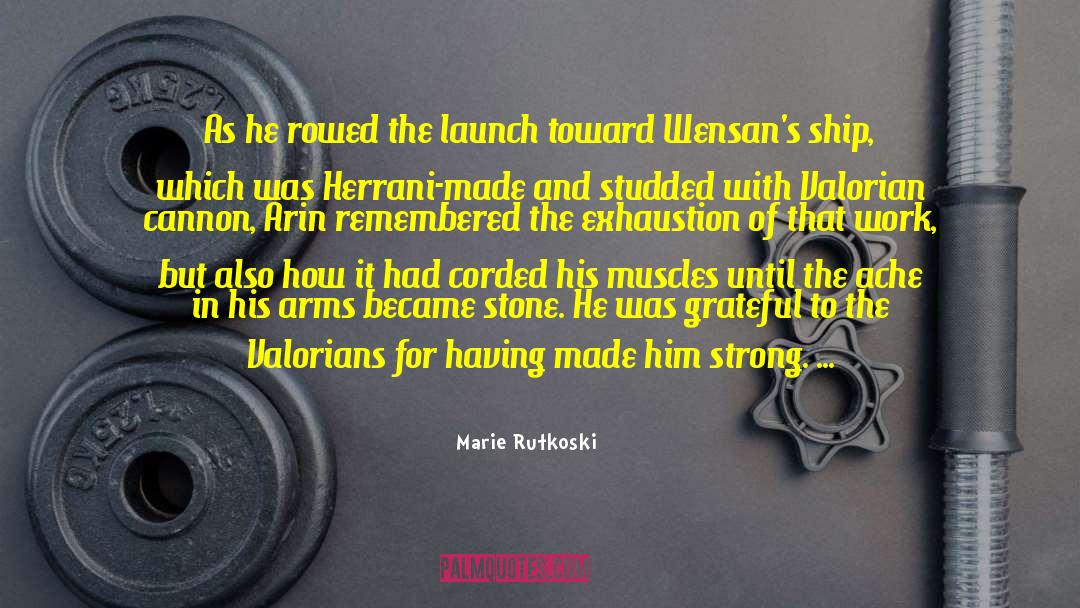 Marie Rutkoski Quotes: As he rowed the launch