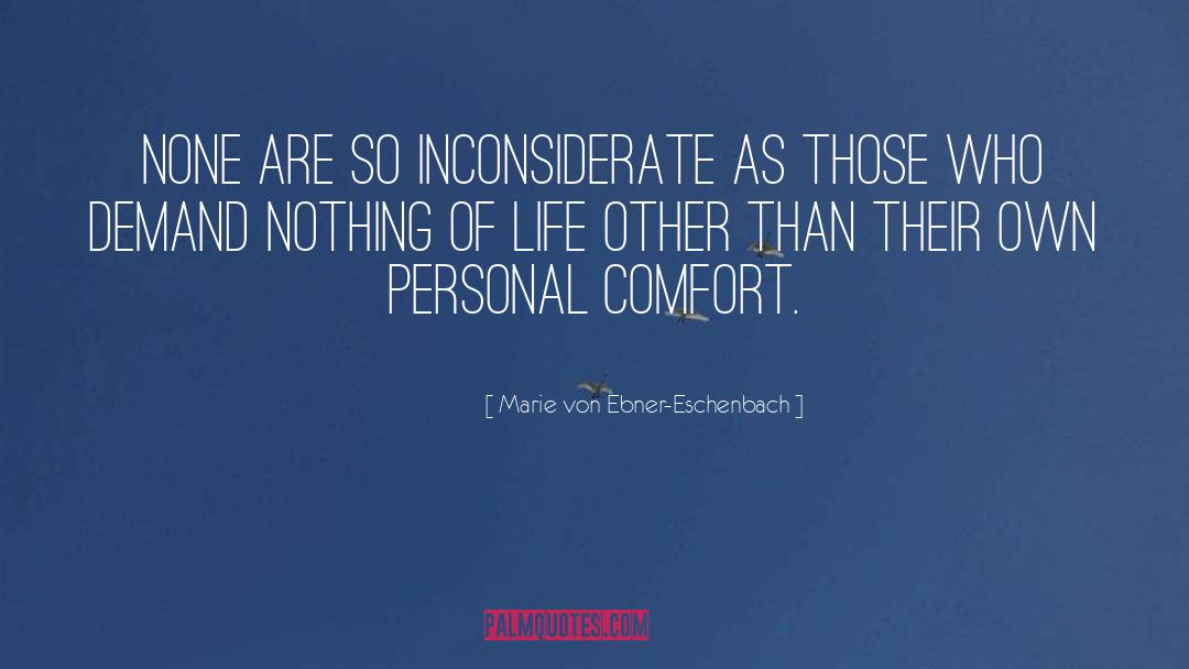 Marie Von Ebner-Eschenbach Quotes: None are so inconsiderate as