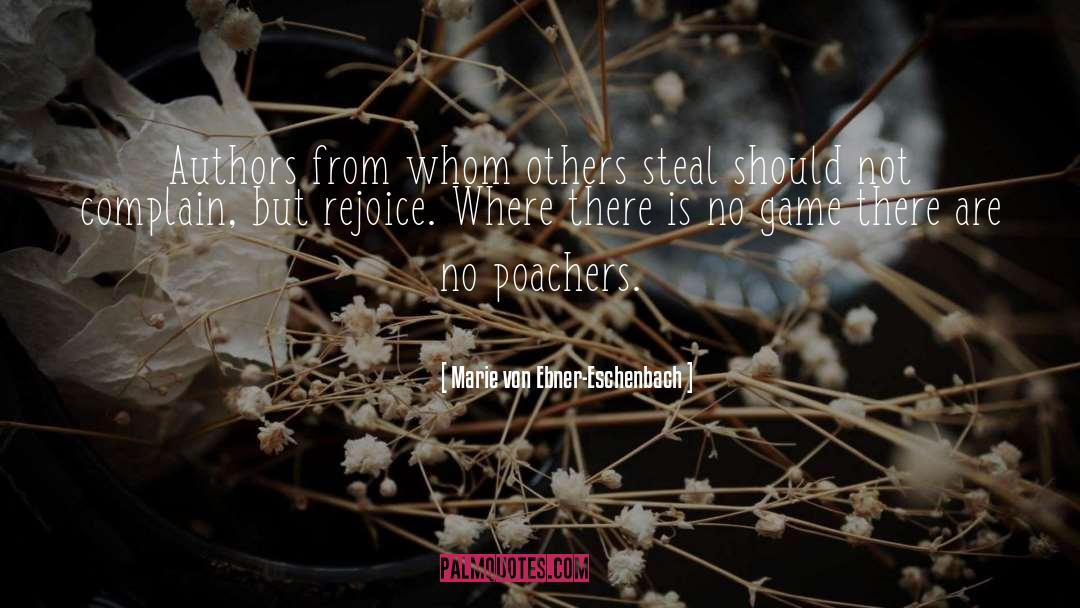 Marie Von Ebner-Eschenbach Quotes: Authors from whom others steal