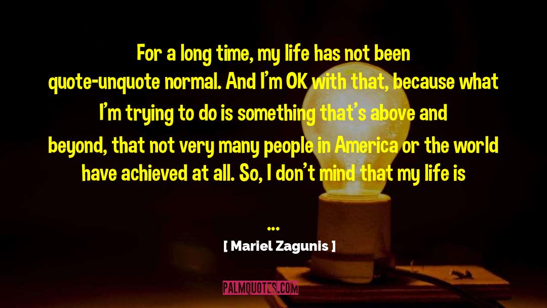 Mariel Zagunis Quotes: For a long time, my