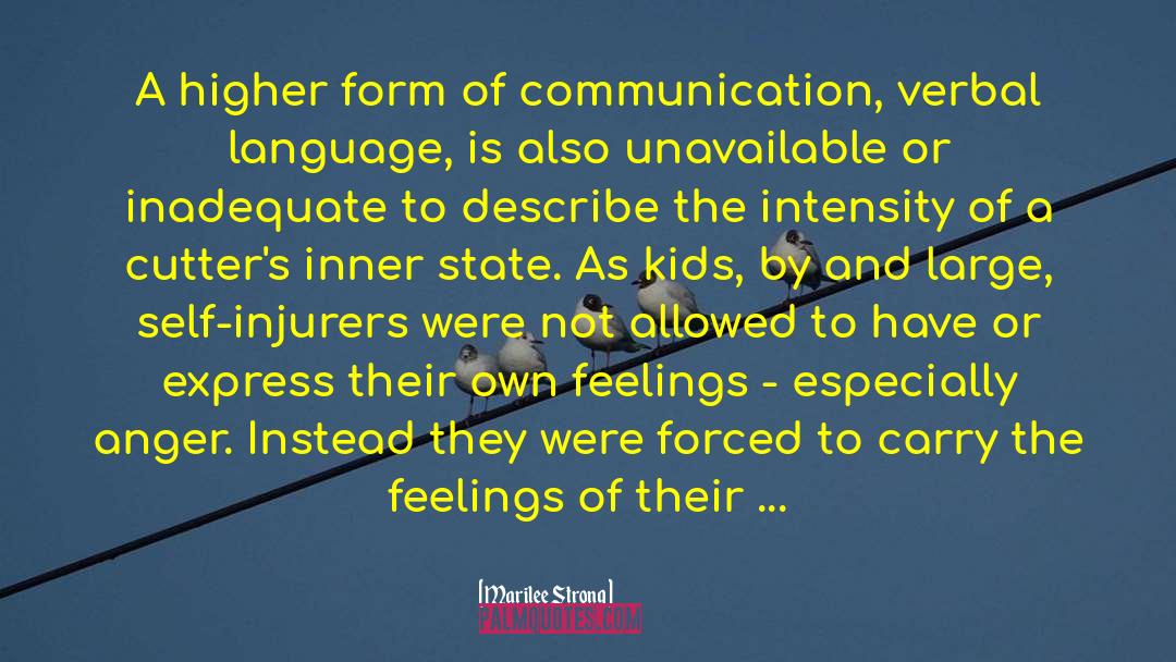 Marilee Strong Quotes: A higher form of communication,