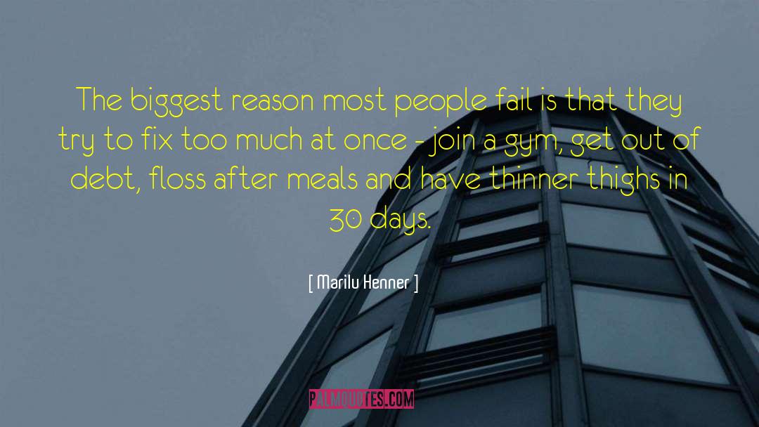 Marilu Henner Quotes: The biggest reason most people