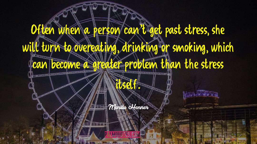 Marilu Henner Quotes: Often when a person can't