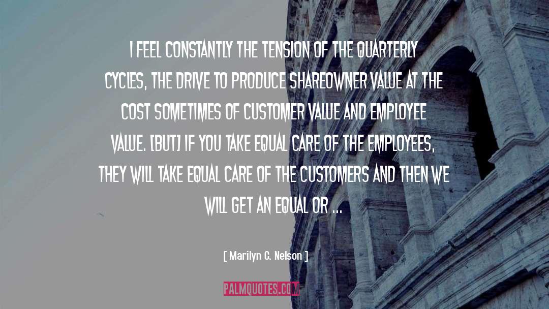 Marilyn C. Nelson Quotes: I feel constantly the tension