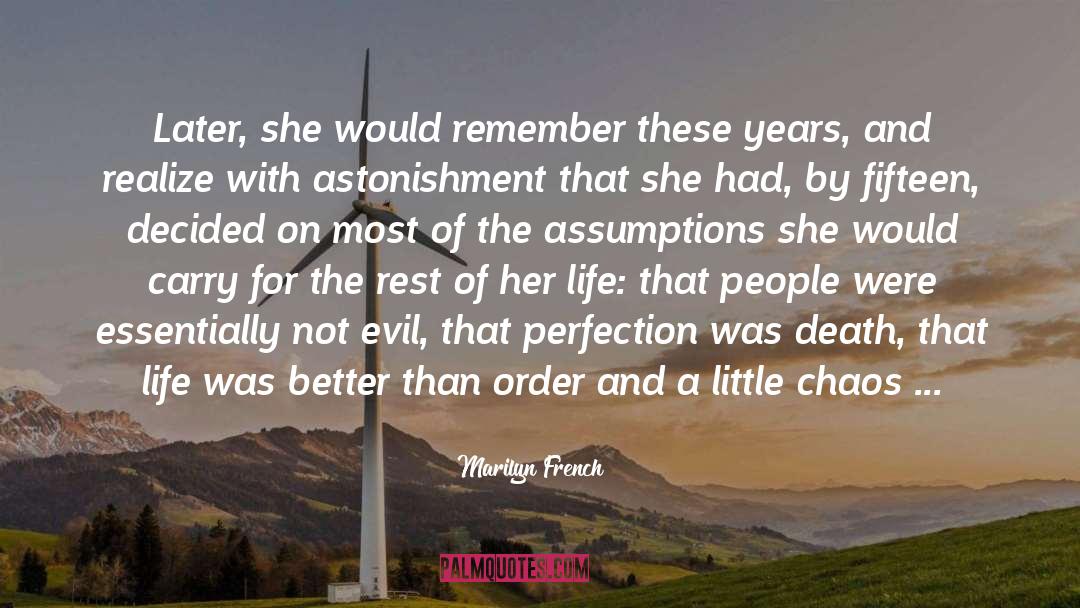 Marilyn French Quotes: Later, she would remember these