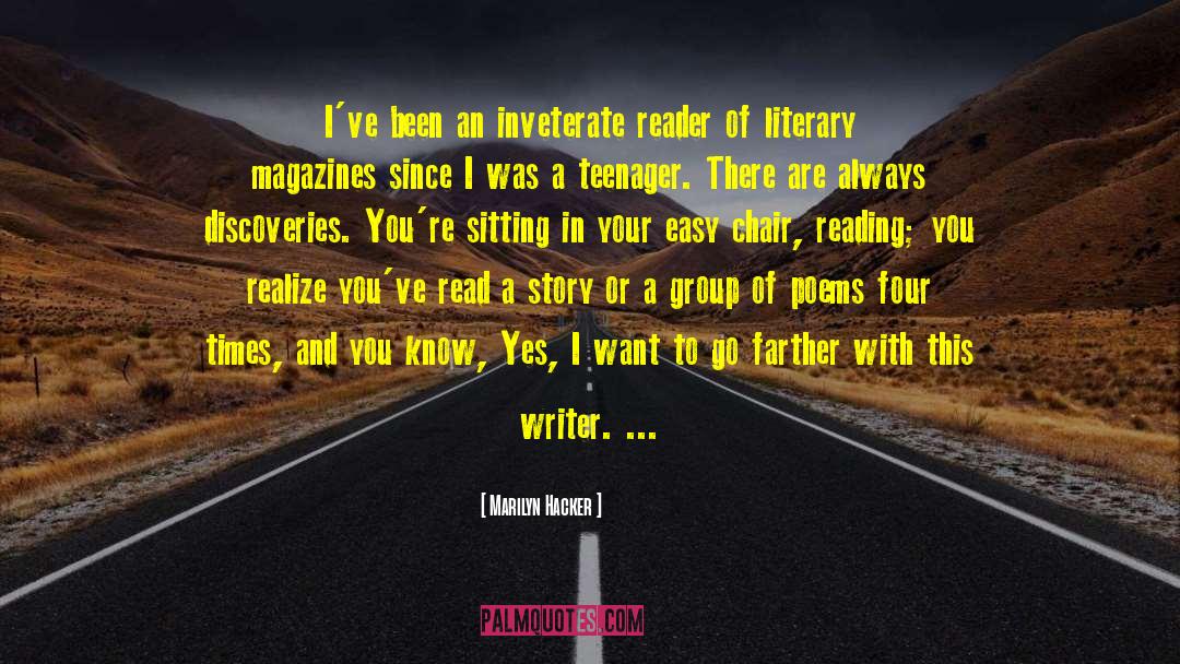 Marilyn Hacker Quotes: I've been an inveterate reader