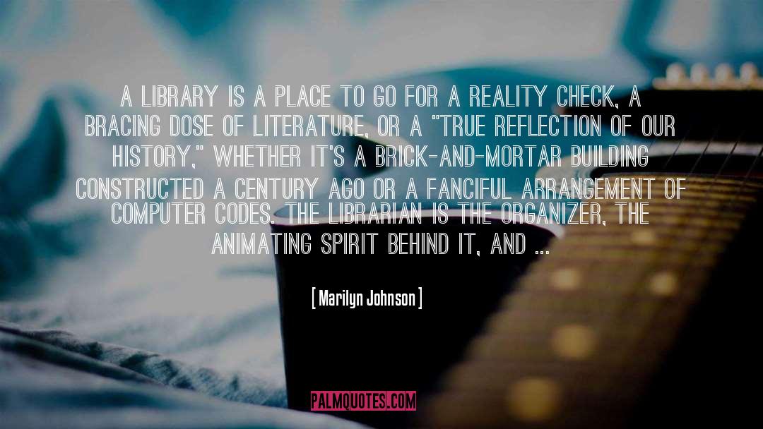 Marilyn Johnson Quotes: A library is a place