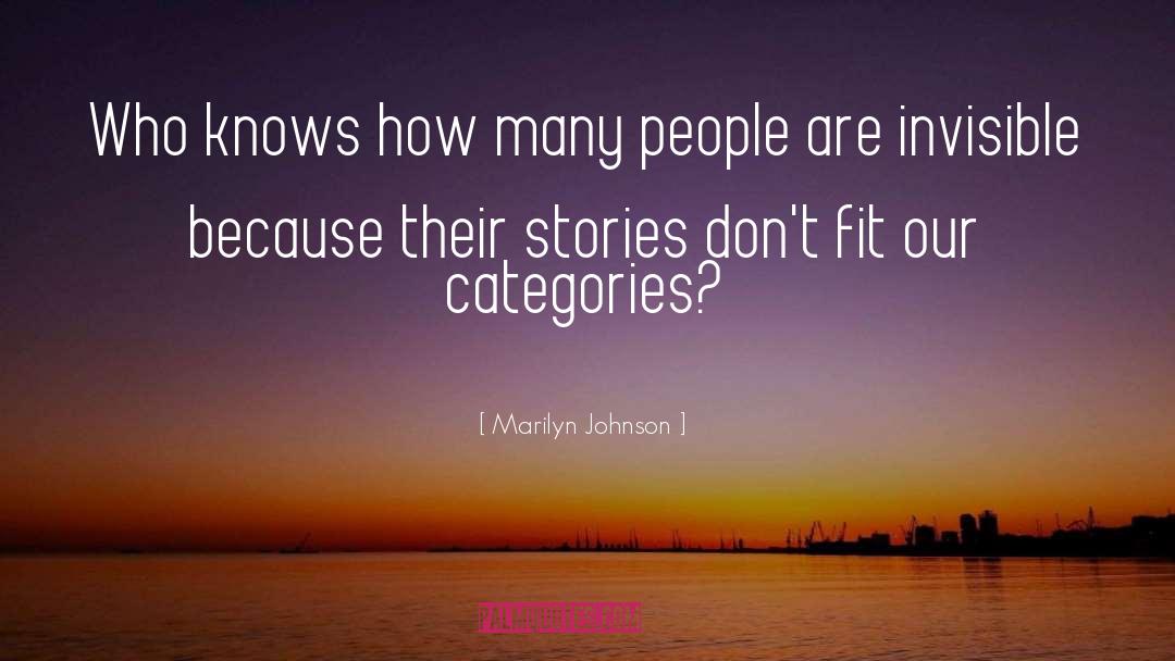 Marilyn Johnson Quotes: Who knows how many people