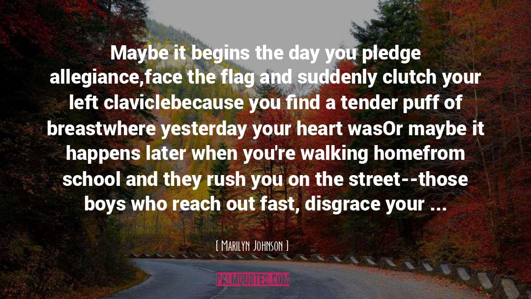 Marilyn Johnson Quotes: Maybe it begins the day