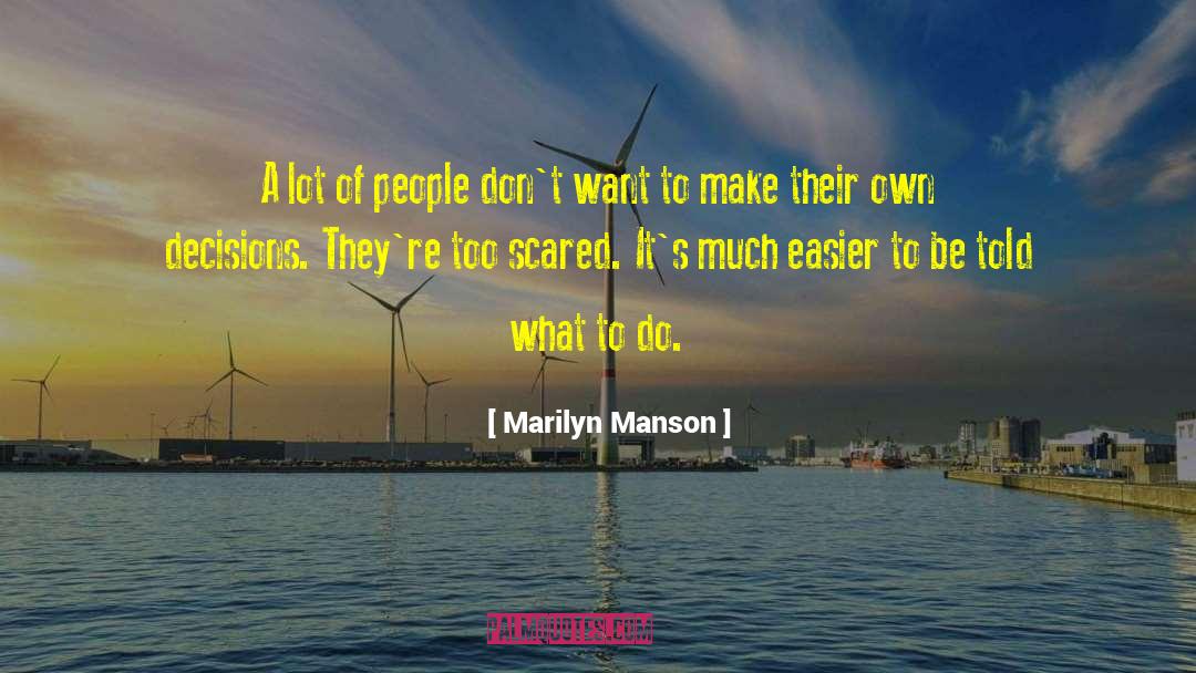 Marilyn Manson Quotes: A lot of people don't