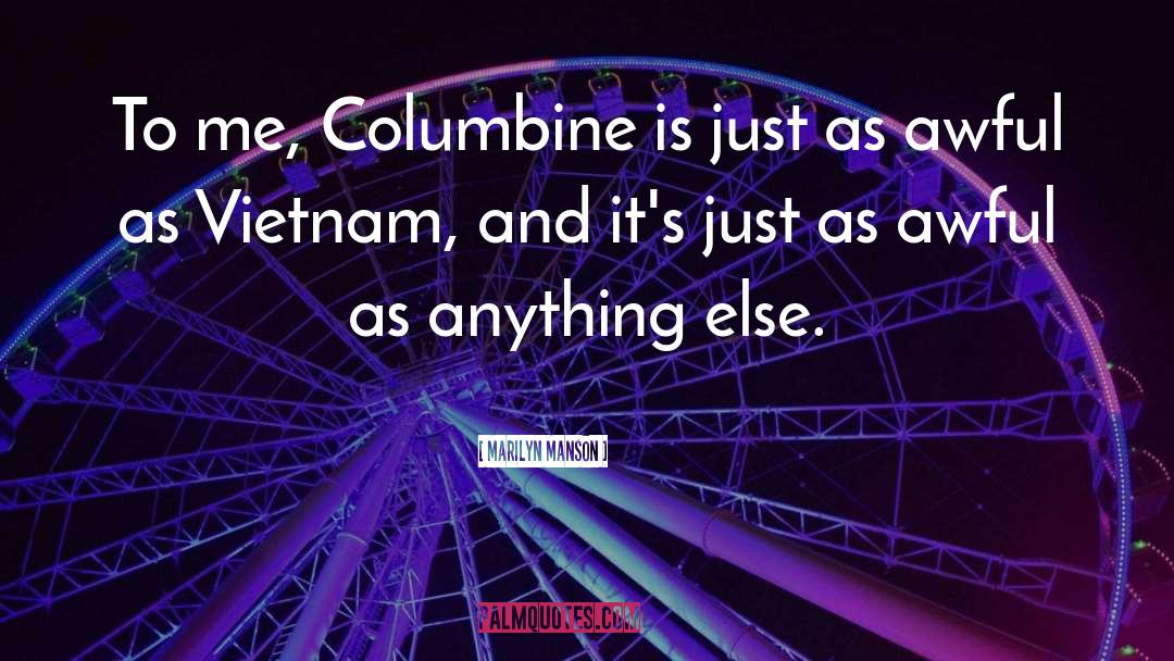 Marilyn Manson Quotes: To me, Columbine is just