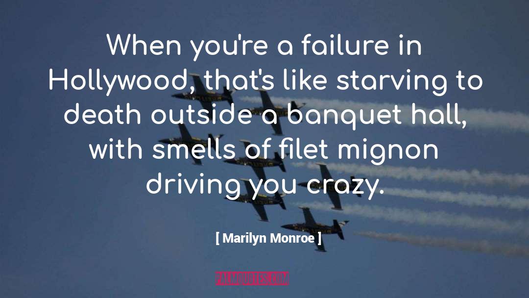 Marilyn Monroe Quotes: When you're a failure in