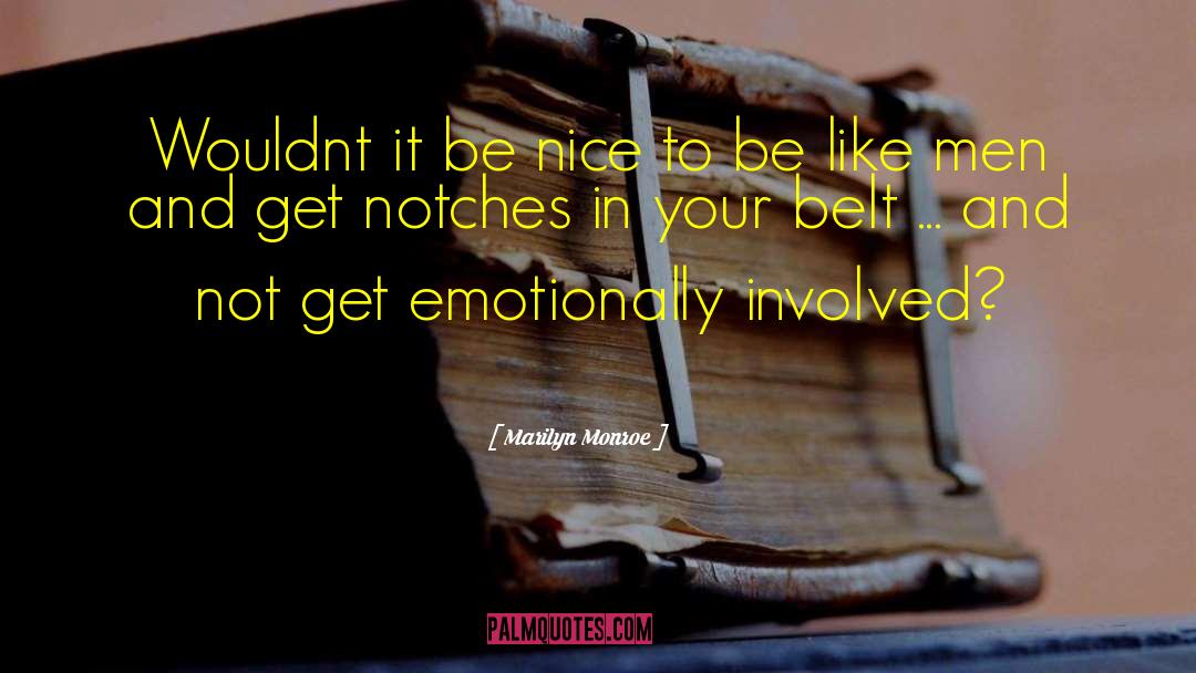 Marilyn Monroe Quotes: Wouldnt it be nice to