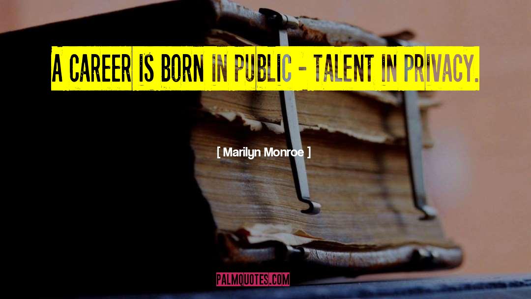 Marilyn Monroe Quotes: A career is born in