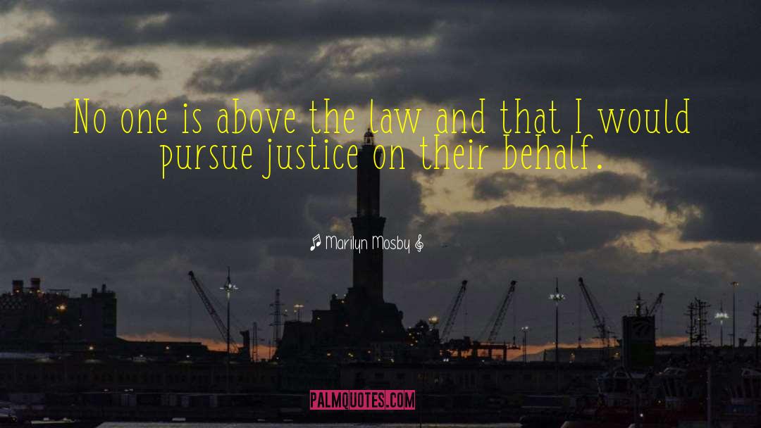 Marilyn Mosby Quotes: No one is above the