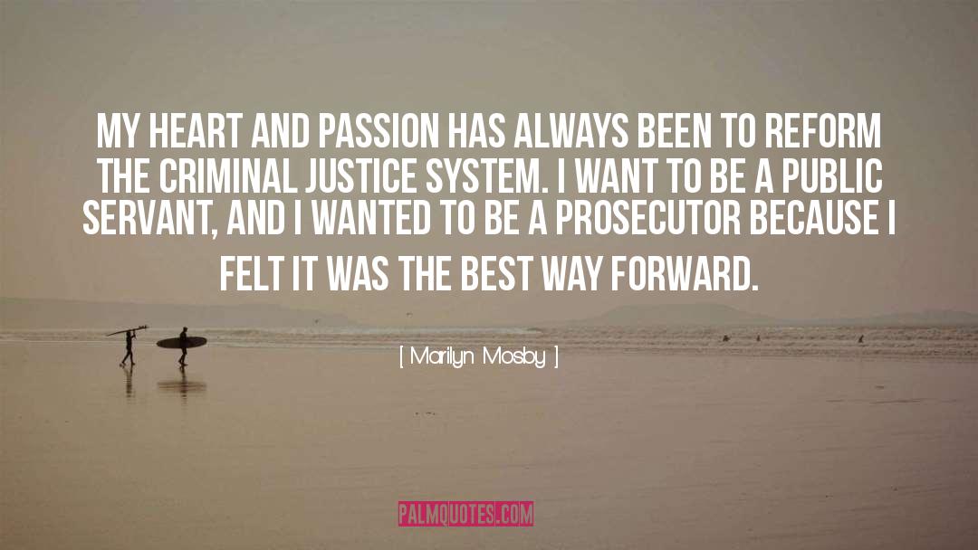 Marilyn Mosby Quotes: My heart and passion has