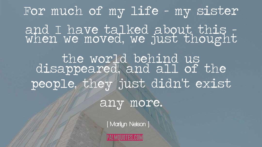 Marilyn Nelson Quotes: For much of my life