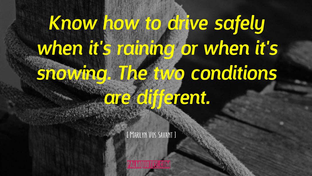 Marilyn Vos Savant Quotes: Know how to drive safely
