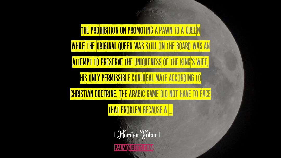 Marilyn Yalom Quotes: The prohibition on promoting a