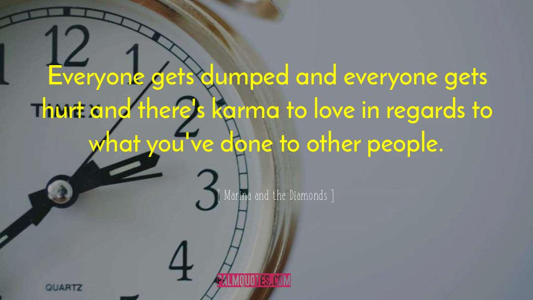 Marina And The Diamonds Quotes: Everyone gets dumped and everyone