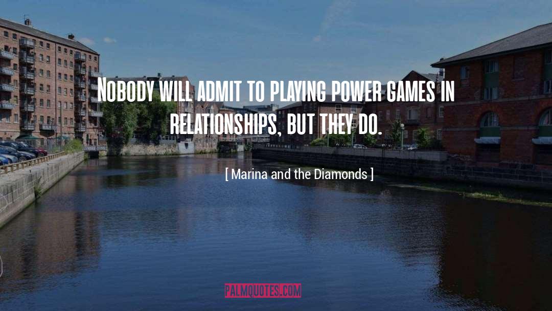 Marina And The Diamonds Quotes: Nobody will admit to playing