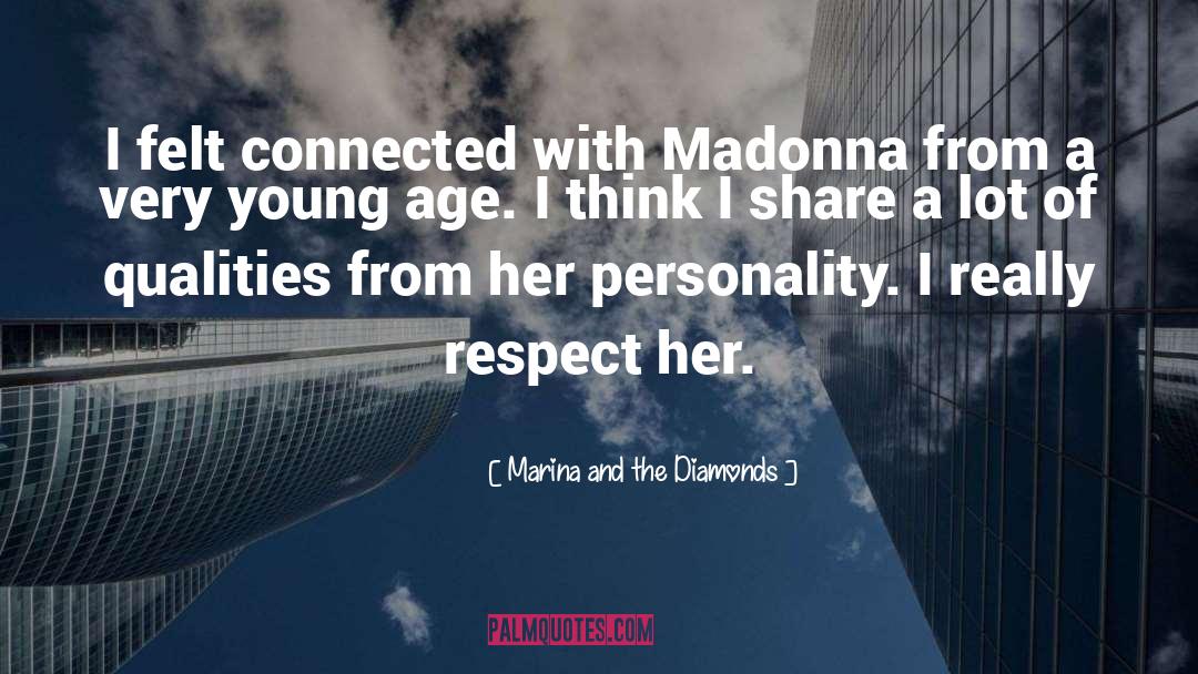 Marina And The Diamonds Quotes: I felt connected with Madonna
