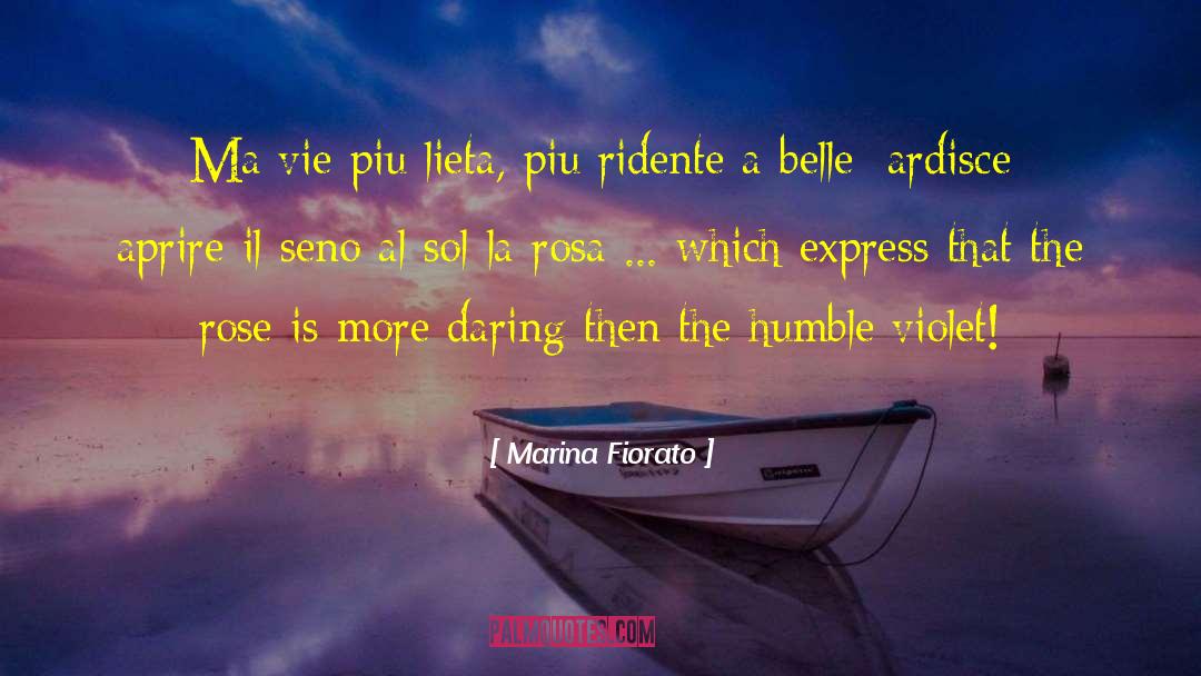 Marina Fiorato Quotes: Ma vie piu lieta, piu