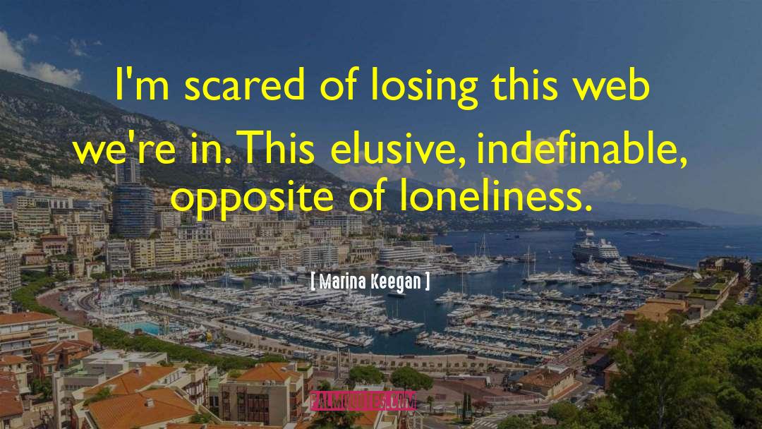 Marina Keegan Quotes: I'm scared of losing this