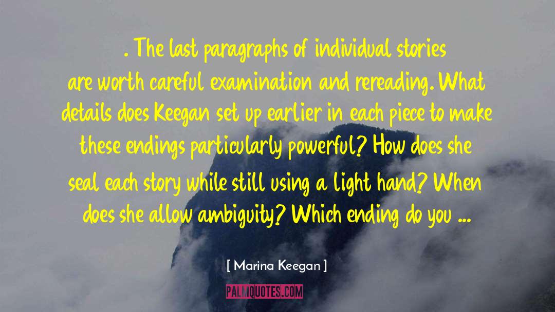 Marina Keegan Quotes: 16. The last paragraphs of