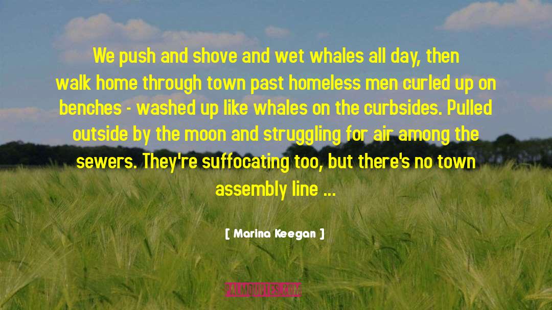 Marina Keegan Quotes: We push and shove and