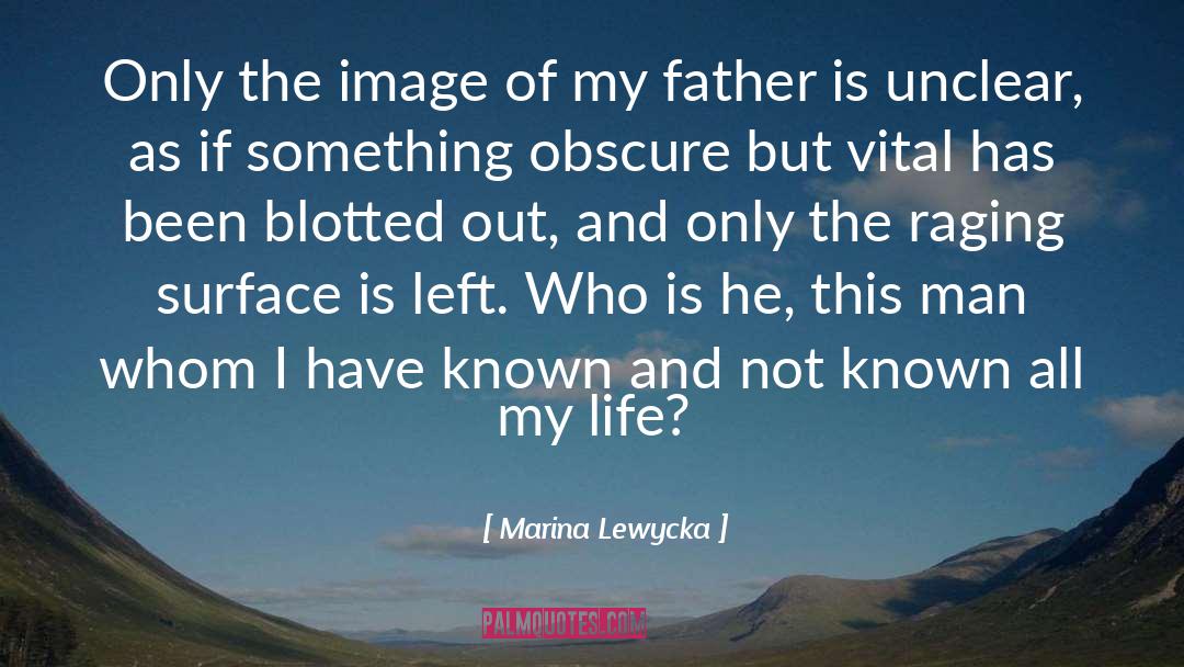 Marina Lewycka Quotes: Only the image of my