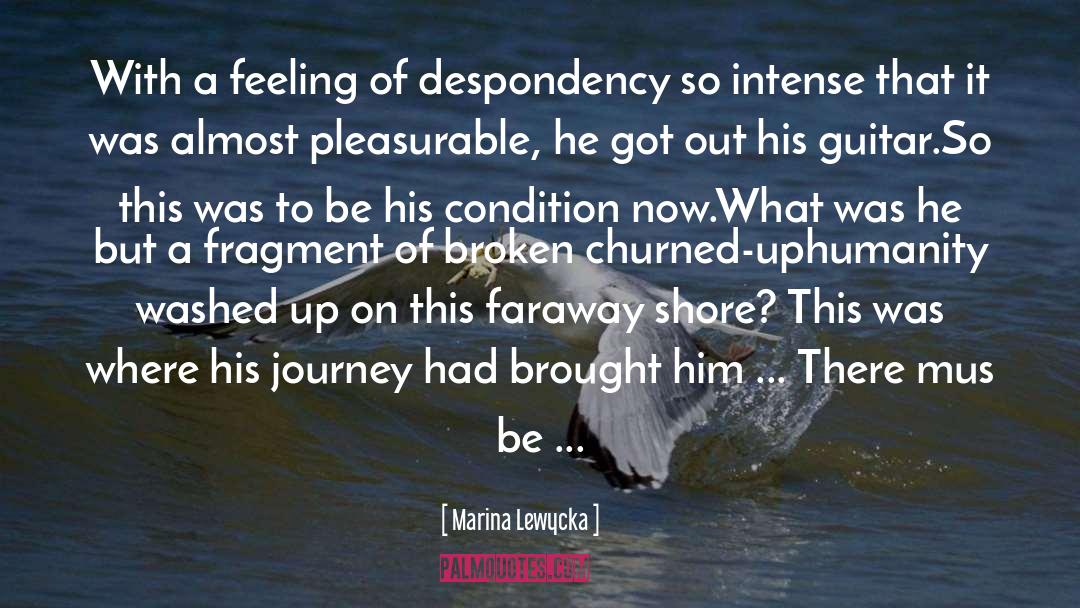 Marina Lewycka Quotes: With a feeling of despondency