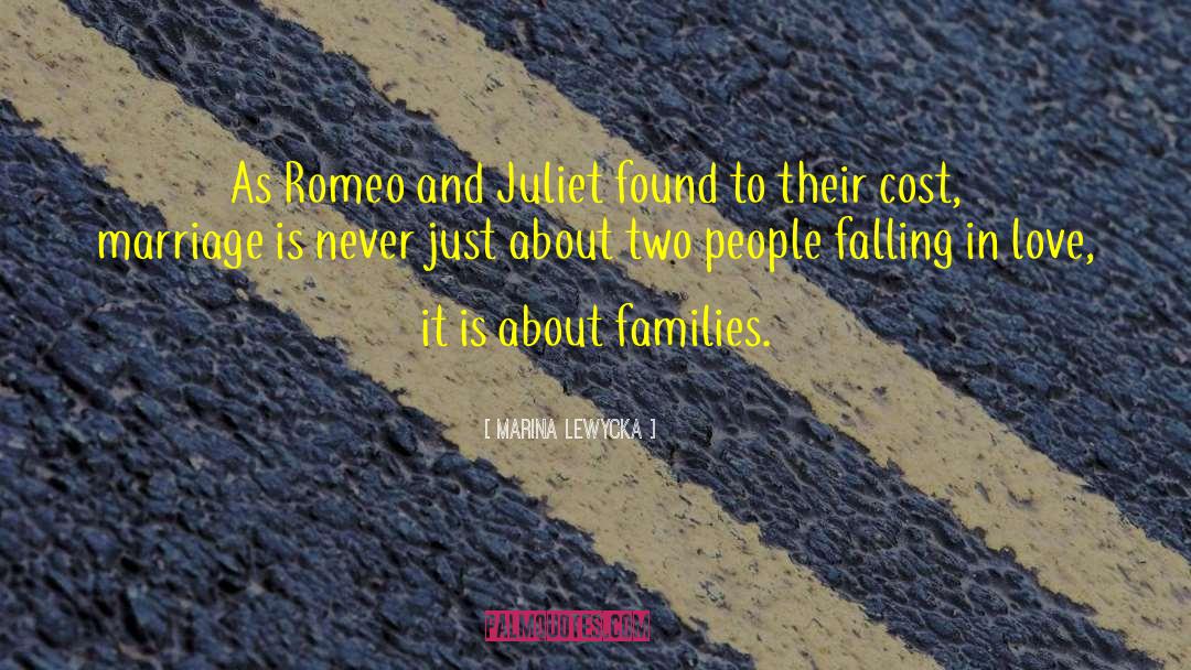 Marina Lewycka Quotes: As Romeo and Juliet found