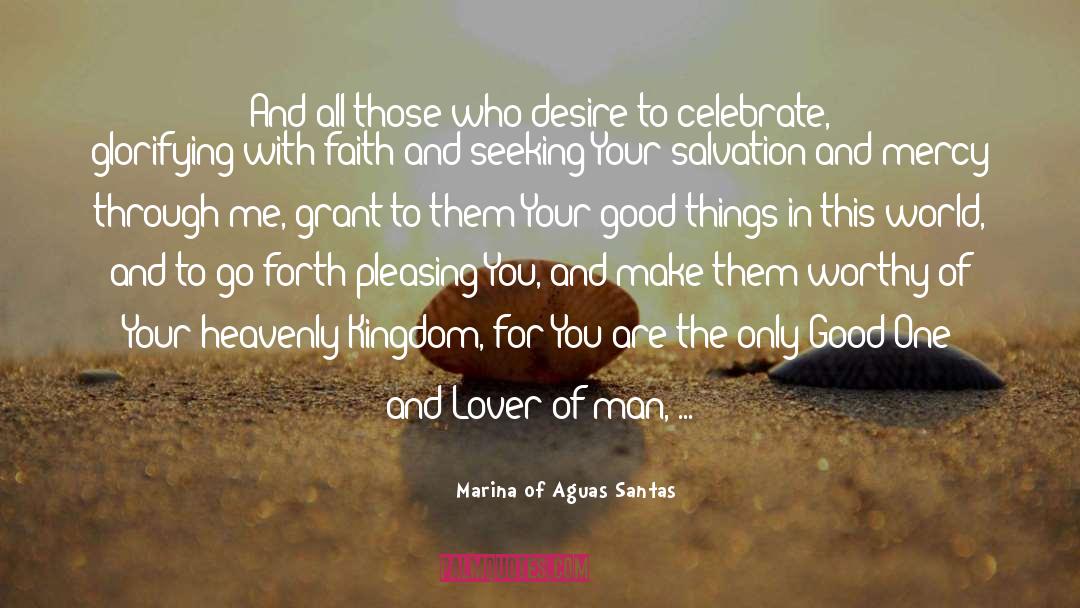Marina Of Aguas Santas Quotes: And all those who desire