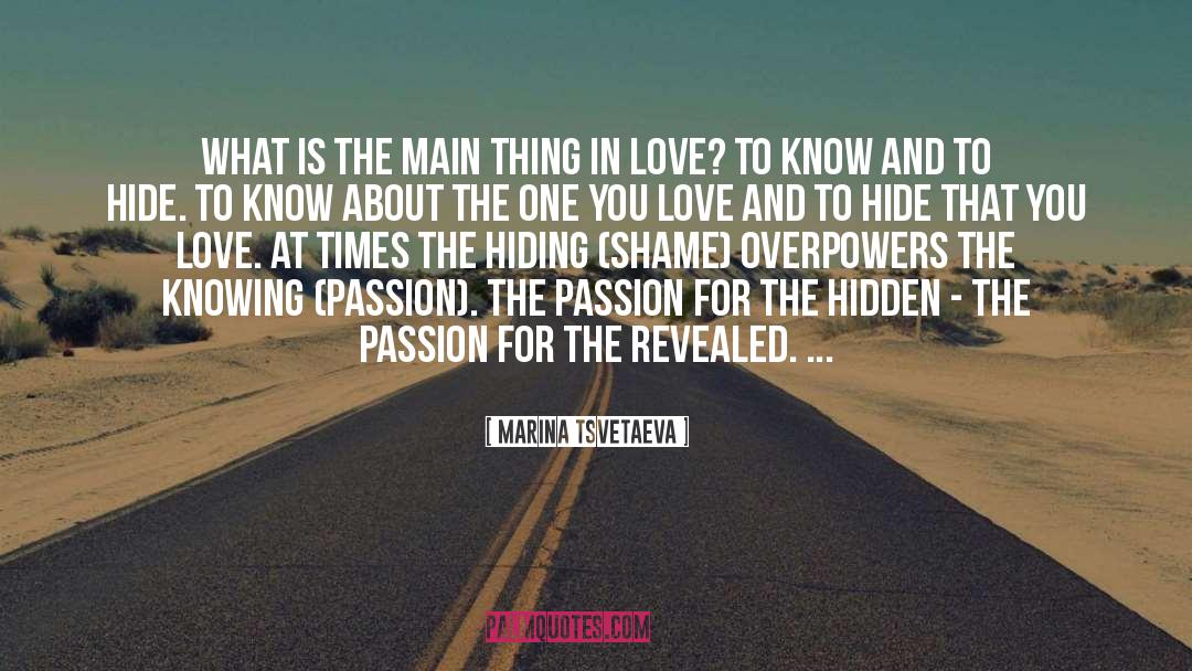 Marina Tsvetaeva Quotes: What is the main thing