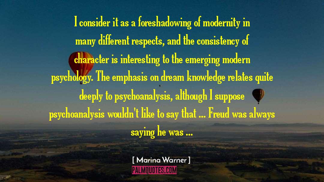 Marina Warner Quotes: I consider it as a