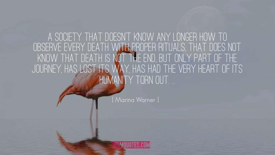 Marina Warner Quotes: A society that doesn't know