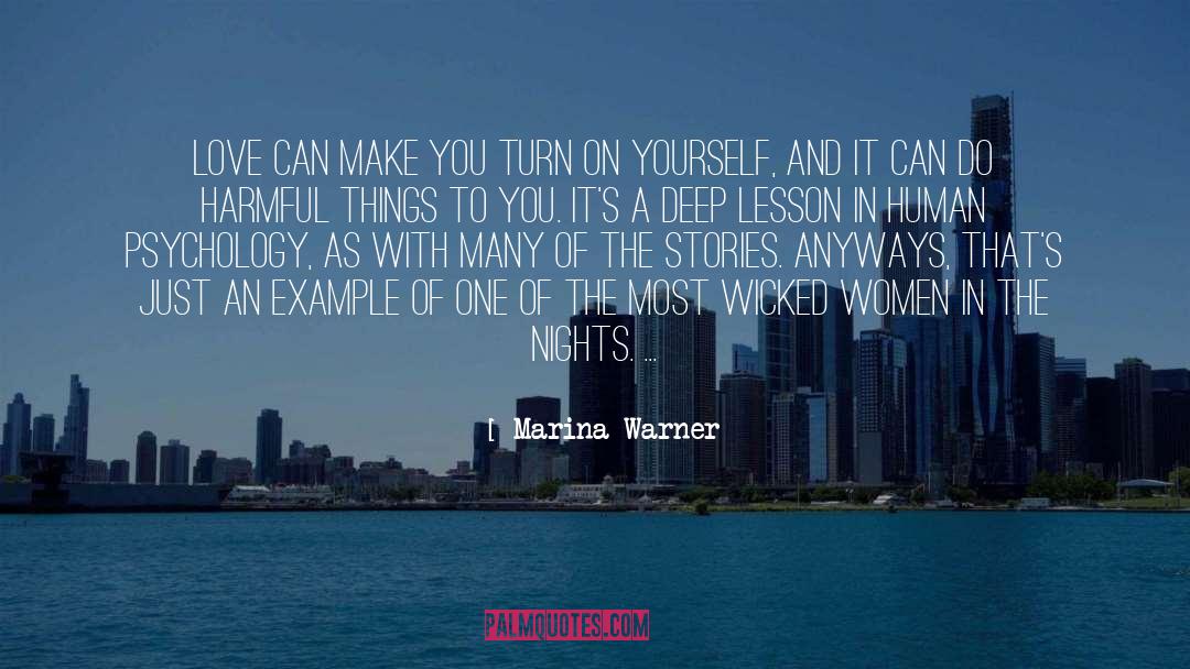 Marina Warner Quotes: Love can make you turn