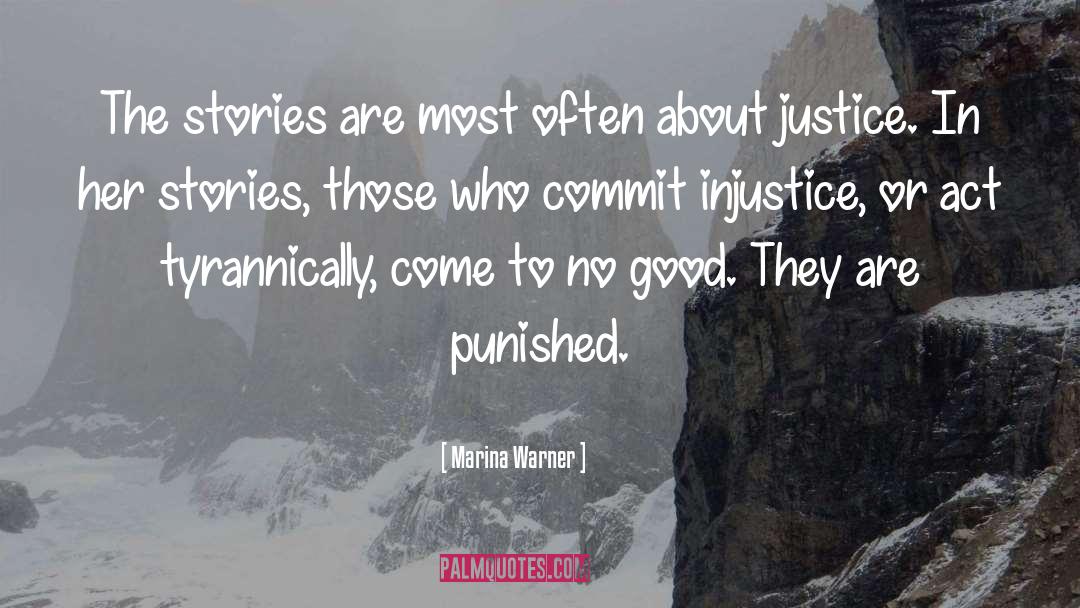 Marina Warner Quotes: The stories are most often