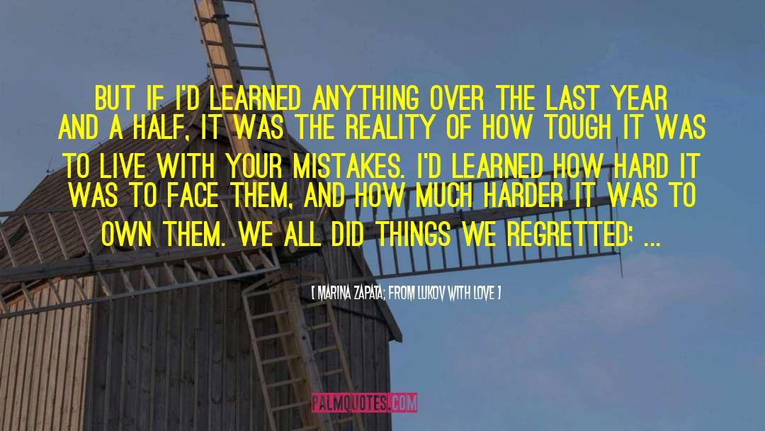 Marina Zapata; From Lukov With Love Quotes: But If I'd learned anything
