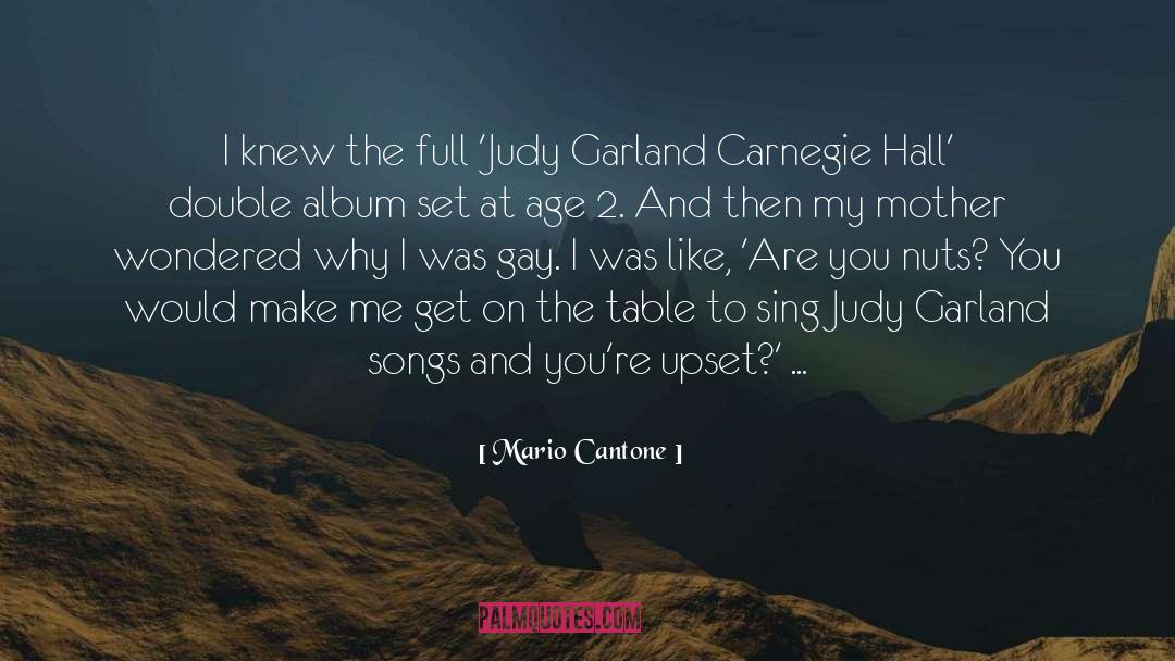 Mario Cantone Quotes: I knew the full 'Judy