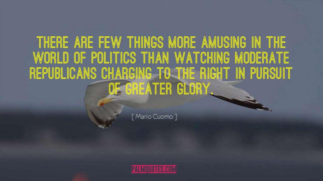 Mario Cuomo Quotes: There are few things more