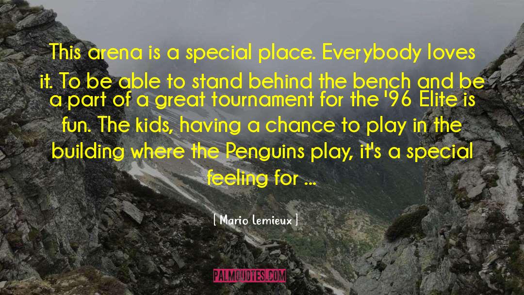 Mario Lemieux Quotes: This arena is a special