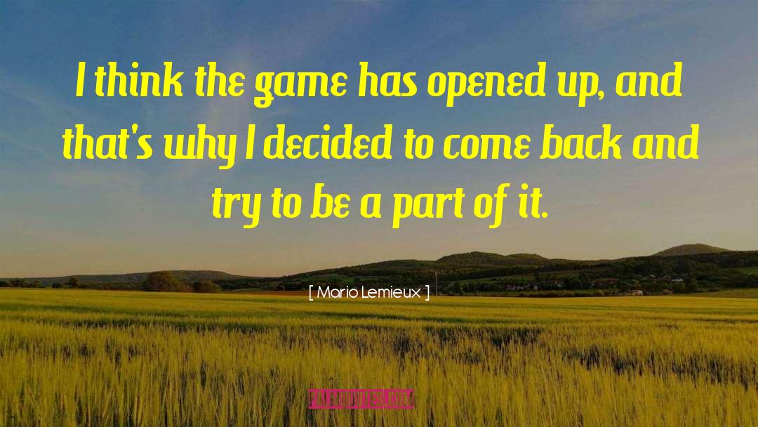 Mario Lemieux Quotes: I think the game has